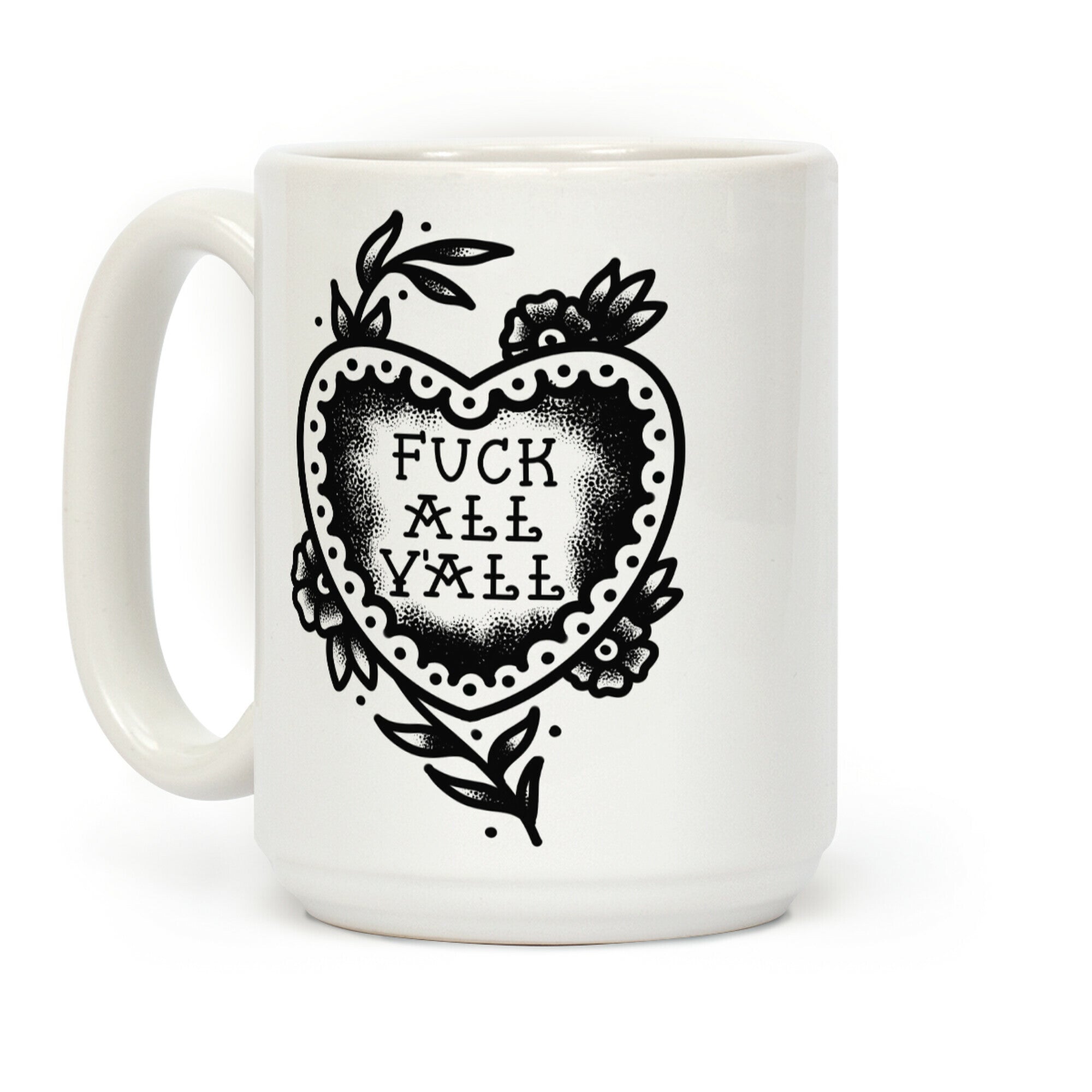 F*** All Y'all Old School Tattoo Coffee Mug